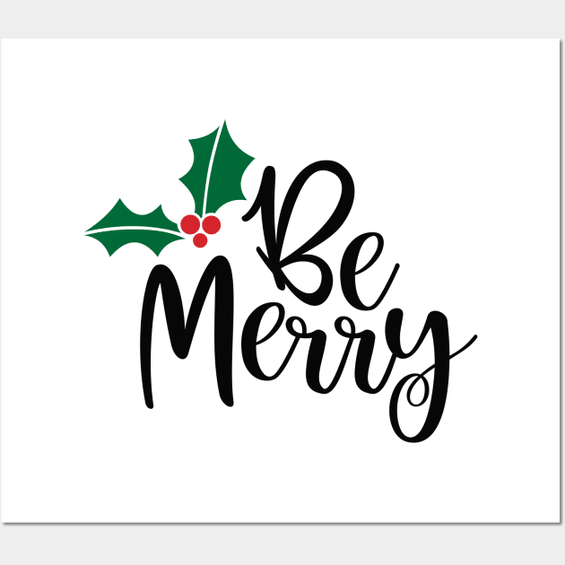 Be Merry Wall Art by Ombre Dreams